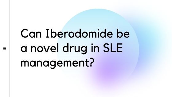 Can Iberodomide be a novel drug in SLE management?