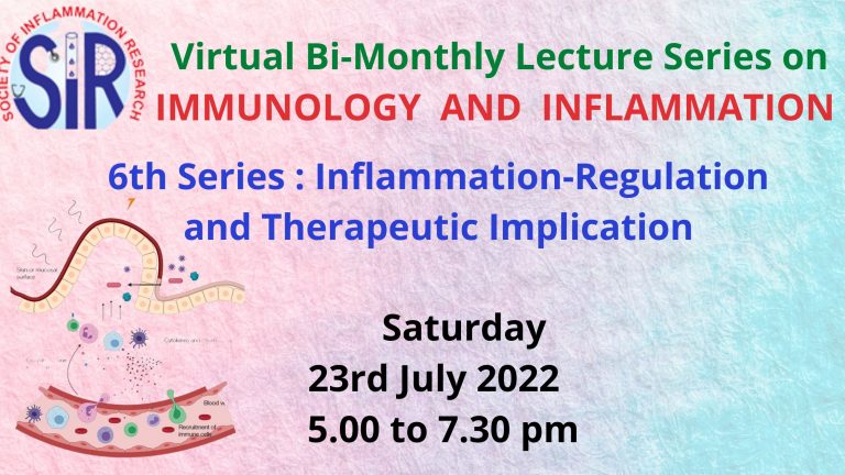 Lecture Series on IMMUNOLOGY & INFLAMMATION Inflammation-Regulation and Therapeutic Implication
