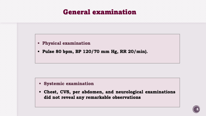 General examination
