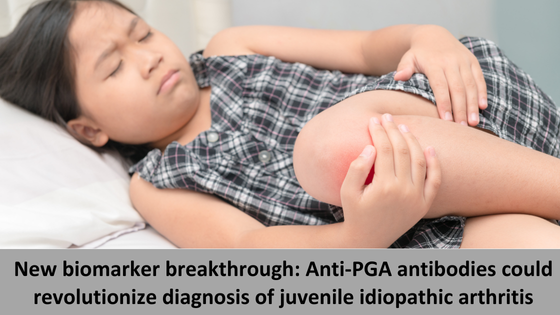 New biomarker breakthrough: Anti-PGA antibodies could revolutionize diagnosis of juvenile idiopathic arthritis