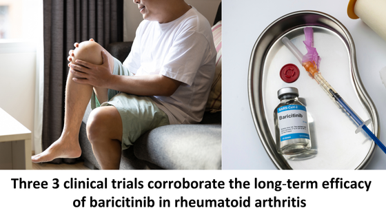 Three 3 clinical trials corroborate the long-term efficacy of baricitinib in rheumatoid arthritis