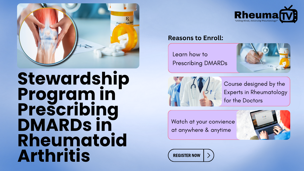 Stewardship Program in Prescribing DMARDs in Rheumatoid Arthritis